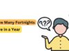 How Many Fortnights are in a Year